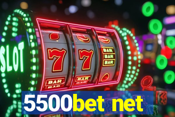 5500bet net